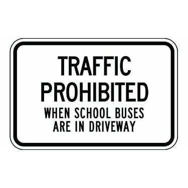 Traffic Prohibited When School Buses Are In Driveway