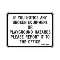 If You Notice Any Broken Equipment Or Playground Hazards
