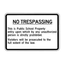 No Trespassing This Is Public School Property