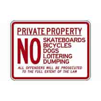 Private Property No Skateboards Bicycles Dogs Loitering Dumping All Offenders Will Be Prosecuted To The Fullest Of The Law - Red