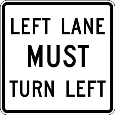 Mandatory Movement Lane Control Left Turn Sign