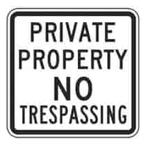 Private Property No Trespassing 18'' x 18'' Sign