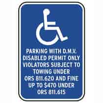 Parking With D.M.V. Disabled Permit Only Violators Subject To Towing Under Ors 811.620 And Fine Up To $470 Under Ors 811.615
