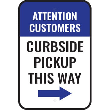 Attention Customers Curbside Pickup This Way Right Arrow Sign