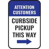 Attention Customers Curbside Pickup This Way Right Arrow Sign