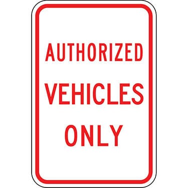 Authorized Vehicles Only Sign - Red