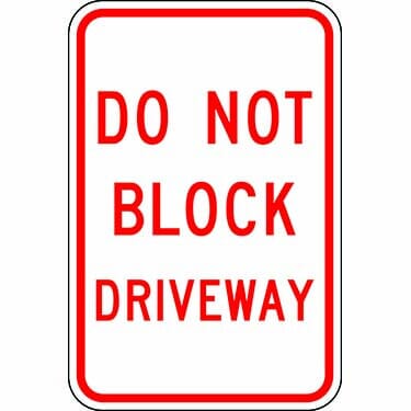 Do Not Block Driveway Sign
