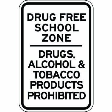 Drug Free School Zone Drugs Prohibited