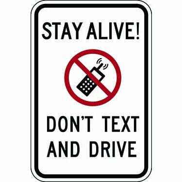 Stay Alive! Don't Text And Drive