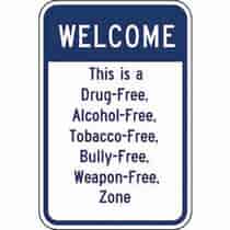 Welcome This Is A Drug Free Alcohol Free Zone