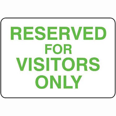 Reserved for Visitors Only Sign