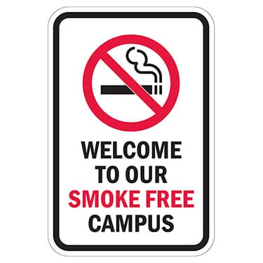 Welcome To Our Smoke Free Campus Sign