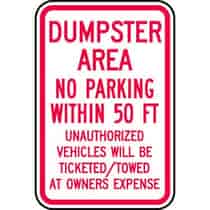 Dumpster Area No Parking Within 50 Ft. Unauthorized Vehicles Will Be Ticketed