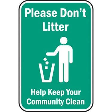 Please Don't Litter Help Keep Your Community Clean