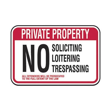Private Property No Soliciting Loitering Trespassing