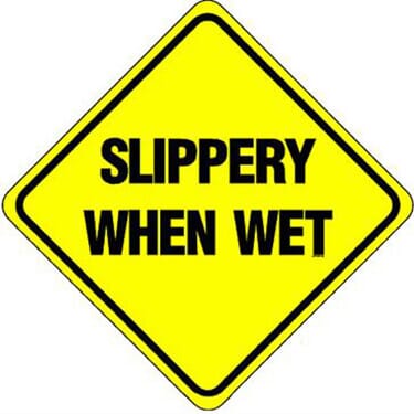 Slippery When Wet Sign