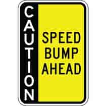 Caution Speed Bump Ahead - Side Bar Sign