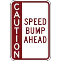 Caution Speed Bump Ahead Red - Side Bar Sign