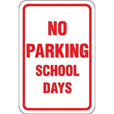 No Parking School Days Sign