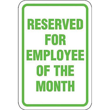 Reserved for Employee of the Month Sign