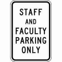 Staff Faculty Parking Only Sign
