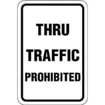 Thru Traffic Prohibited Sign