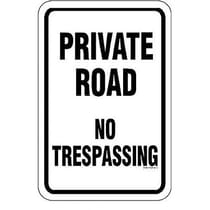 Private Road No Trespassing Sign