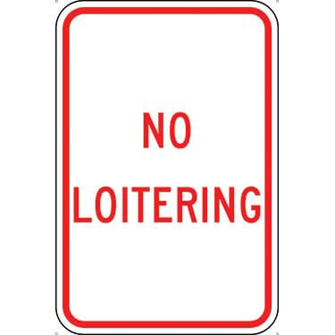 No Loitering Sign