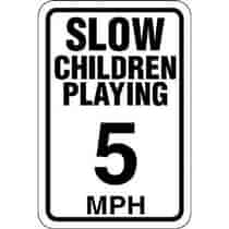 Slow Children Playing 5 mph Sign