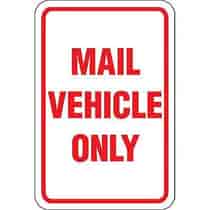 Mail Vehicle Only Sign