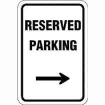 Reserved Parking w / R Arrow Sign