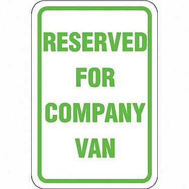 Reserved for Company Van Sign