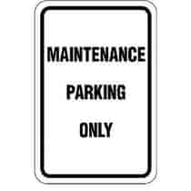 Maintenance Parking Only Sign