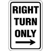Right Turn Only w/ Right Arrow Sign