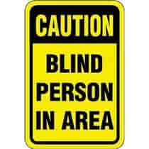 Caution Blind Person Area Sign