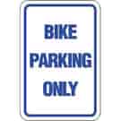 Bike Parking Only Sign