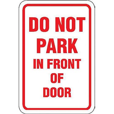 Do Not Park in Front of Door Sign