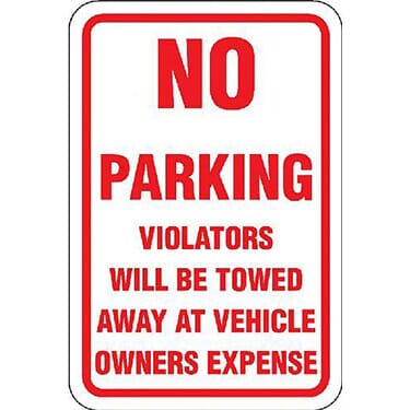 No Parking Violators will be Towed Away at Vehicle Owners Expense