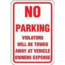 No Parking Violators will be Towed Away at Vehicle Owners Expense