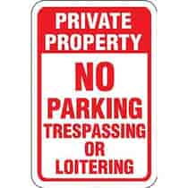 Private Property No Parking Trespassing or Loitering Sign