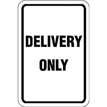 Delivery Only Sign