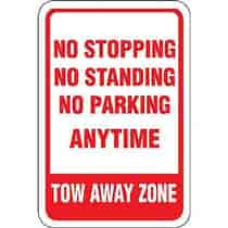 No Stopping No Standing No Parking Anytime Tow Away Zone Sig