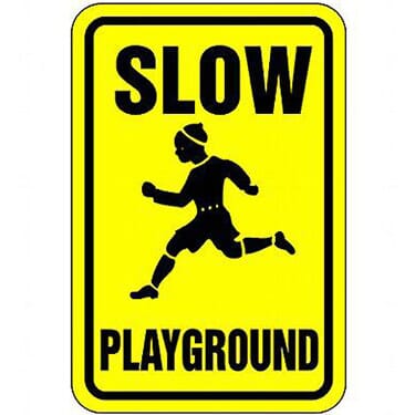 Slow Playground Sign