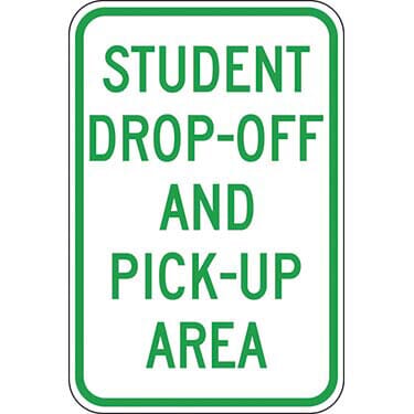 Student Drop Off & Pick Up Area Sign
