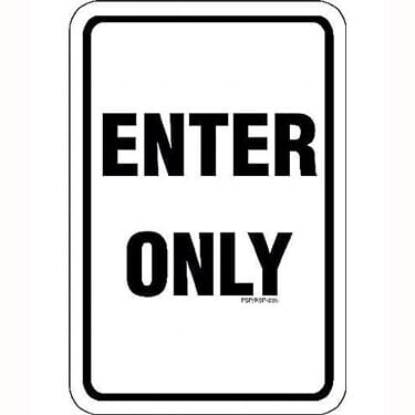 Enter Only Sign