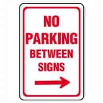 No Parking Between Signs w/Right Arrow Sign