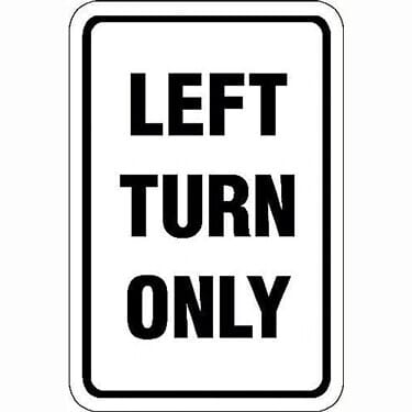 Left Turn Only Sign