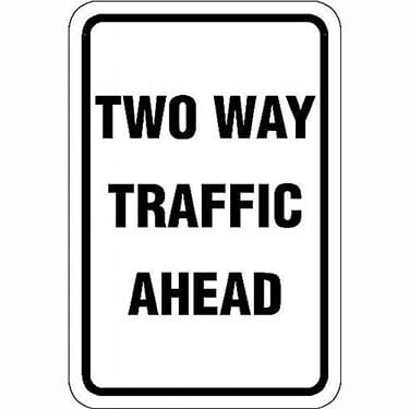 Two Way Traffic Ahead Sign