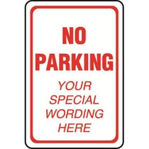 No Parking White Semi-Custom Sign