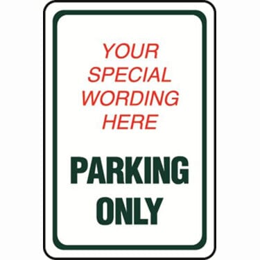 Parking Only Semi-Custom Sign